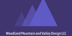 Woodland Mountain and Valley Design LLC